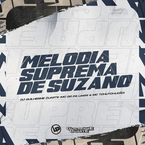 Melodia Suprema De Suzano (Explicit)