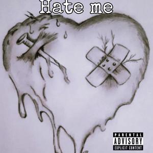 Hate Me (Explicit)