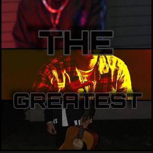 The Greatest (feat. Bam Bam951 & Bankrolldaniel) [Explicit]