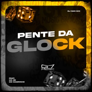 Pente da Glock (Explicit)