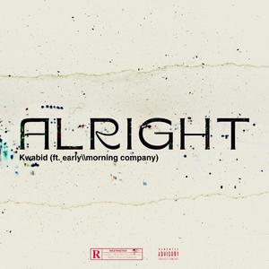 Alright (feat. early\\morning company) (E.M.C MIX|Explicit)