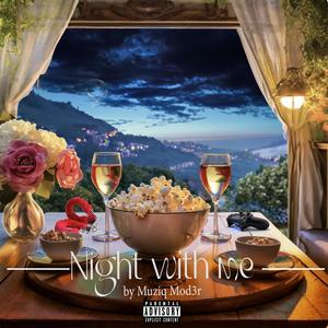 Night with me (feat. GraffiArts) [Explicit]