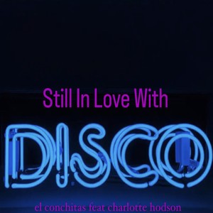 Still in Love with Disco (Deluxe)