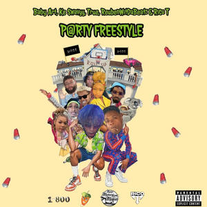 PARTY FREESTYLE (feat. Ke Swavyy, True, Roo & Rico T) [Explicit]