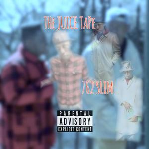 THE JUICE TAPE (Explicit)