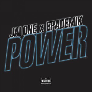 Power (feat. Epademik) - Single [Explicit]