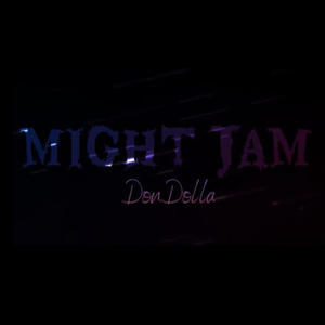 Might Jam (Explicit)