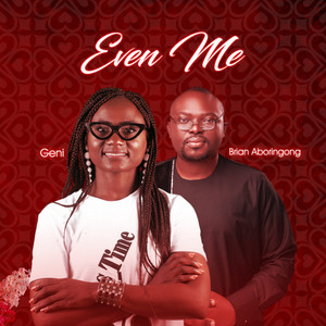 Even Me (feat. Brian Aboringong)