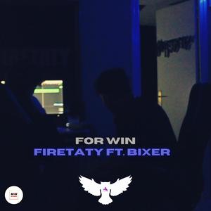 For Win (feat. Bixer)