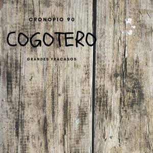 Cogotero (Grandes Fracasos)