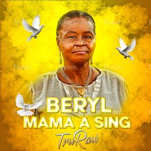 Beryl Mama A Sing