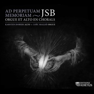 Ad perpetuam JSB Memoriam: Orgue et alto en chorals