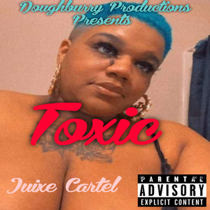 Toxic (Explicit)