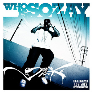 Who Is Sozay (Explicit)