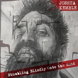 Stumbling Blindly Onto the Road
