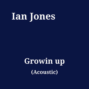 Growin up (Acoustic)
