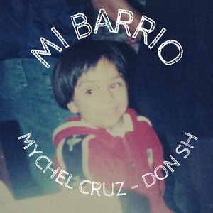 Mi Barrio (Explicit)