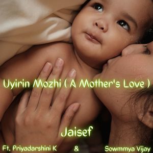 Uyirin Mozhi (A Mother's Love) (Radio Edit)