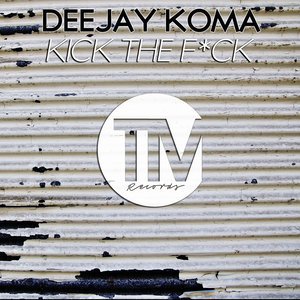 Kick the F*ck(Original)