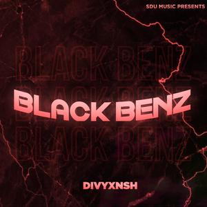 Black Benz (feat. Divyxnsh) [Explicit]