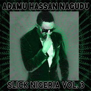 Slick Nigeria Vol. 3