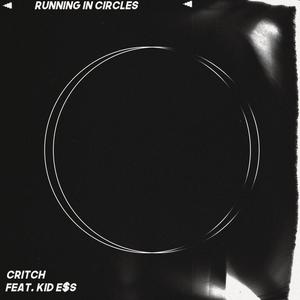 Running in Circles(feat. KID E$s) (Explicit)