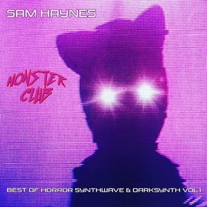 Monster Club (Best of Horror Synthwave & Darksynth, Vol. 1)