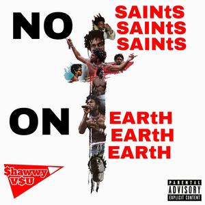 NO SAINtS ON EARtH (KAFART 2023)