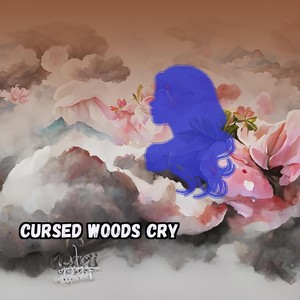 Cursed Woods Cry