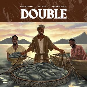 Double Double (feat. Greatman Takit)