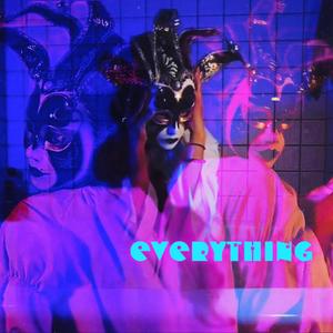 Everything (feat. Baby Antelope) [Explicit]