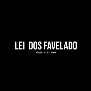 Lei dos Favelado (Explicit)