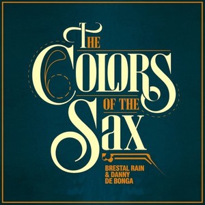 The Colors of the Sax