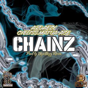 CHAINZ (feat. CYELISS & MATUA ACE)