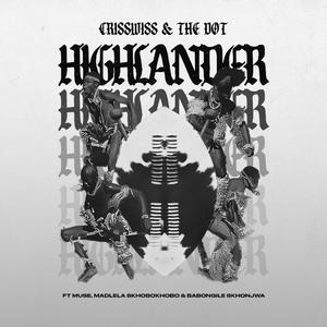 Highlander (feat. M.U.S.E., Madlela Skhobokhobo & Babongile Skhonjwa)