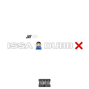 Issa Dubb (Explicit)