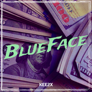 BlueFace (Explicit)