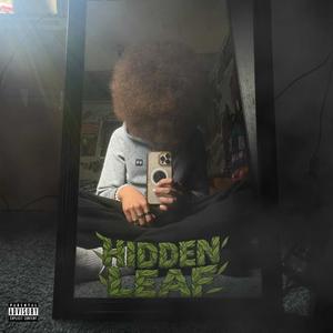 HIDDEN LEAF (feat. Junkie J) (Explicit)