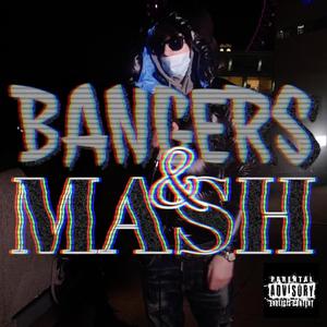 Bangers & Mash (Explicit)