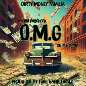 O.M.G (On My Grind) (Explicit)