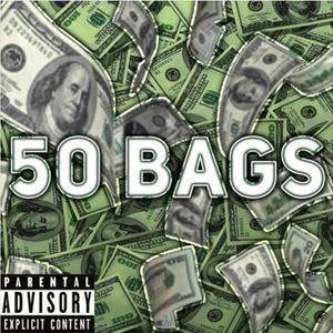 50 Bags (Explicit)