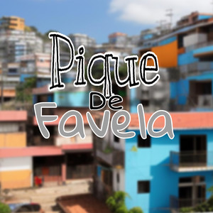 Pique de favela (Explicit)