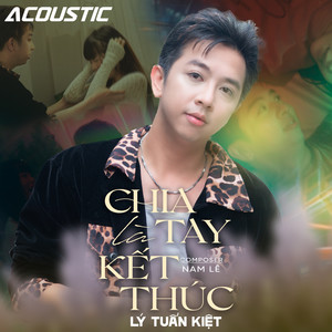 Chia Tay Là Kết Thúc (Acoustic)