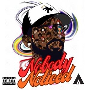 Nobody Noticed (Explicit)