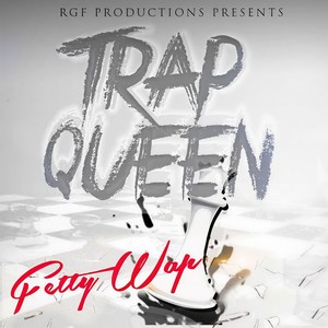 Trap Queen (Explicit)