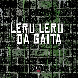 LERU LERU DA GAITA (Explicit)