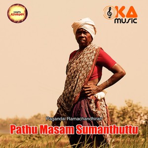 Pathu Masam Sumanthuttu