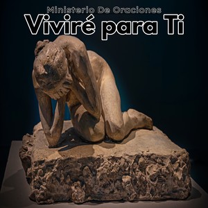 Viviré para Ti