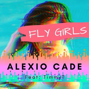 FLY Girls Feat: Timmyt