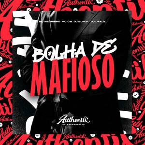 Bolha de Mafioso (Explicit)